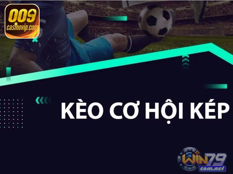 Những ưu điểm nổi bật của kèo Double Chance chi tiết