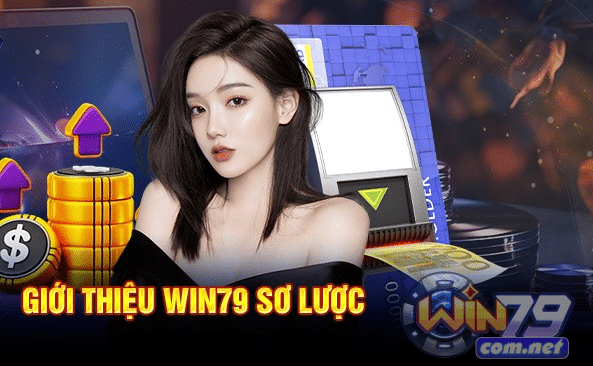 Lịch sử hình thành và phát triển trên Win79